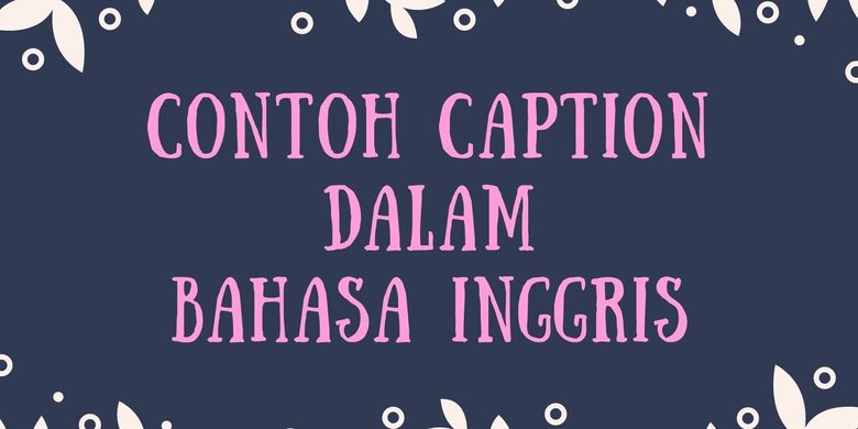 Detail Materi Caption Kelas 12 Dalam Bahasa Inggris Nomer 29