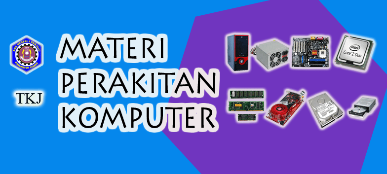 Detail Materi Pereakitan Computer Lengkap Dengan Gambar Nomer 26