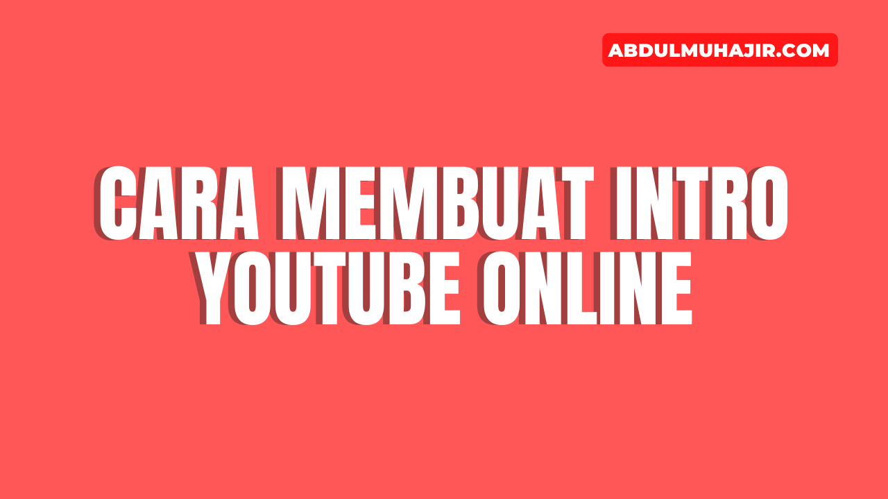 Detail Membuat Intro Online Nomer 22