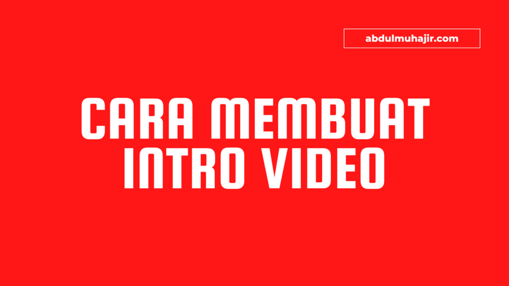 Detail Membuat Intro Online Nomer 27
