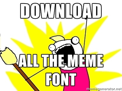 Detail Meme Font Download Nomer 20