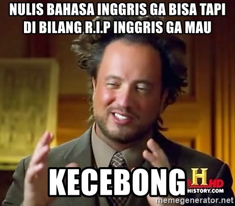 Detail Meme Ga Bisa Bahasa Inggris Nomer 39