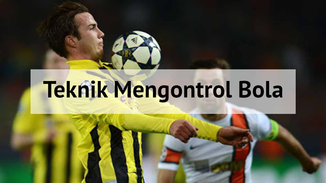 Detail Mengontrol Bola Adalah Nomer 47