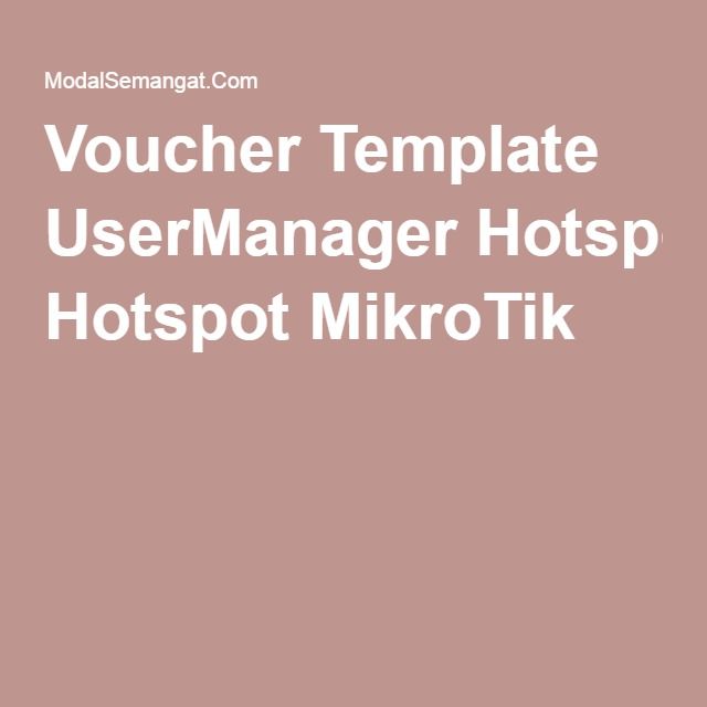 Detail Mikrotik Voucher Template Nomer 24