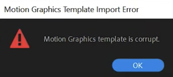 Motion Graphics Template Is Corrupt - KibrisPDR