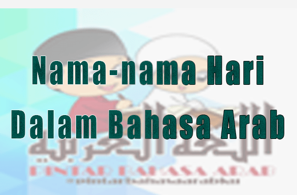 Detail Nama Nama Hari Bahasa Arab Nomer 35