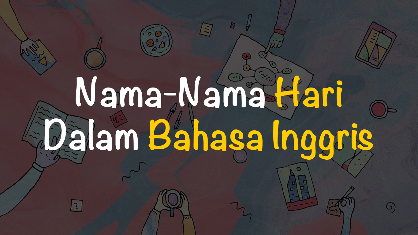 Detail Nama Nama Hari Di Bahasa Inggris Nomer 49