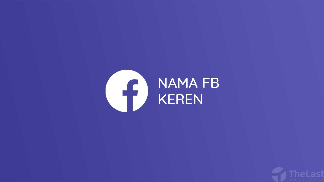 Detail Nama Untuk Fb Yang Keren Nomer 7