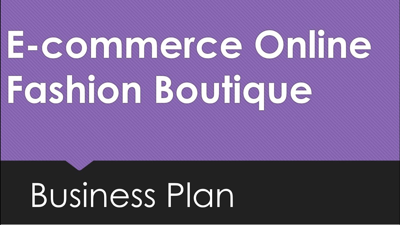 Detail Online Clothing Store Business Plan Template Nomer 30
