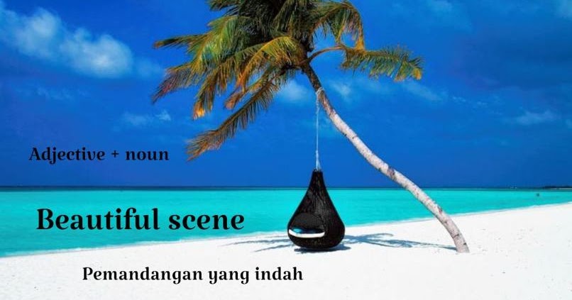 Detail Pemandangan Yang Indah Bahasa Inggris Nomer 3