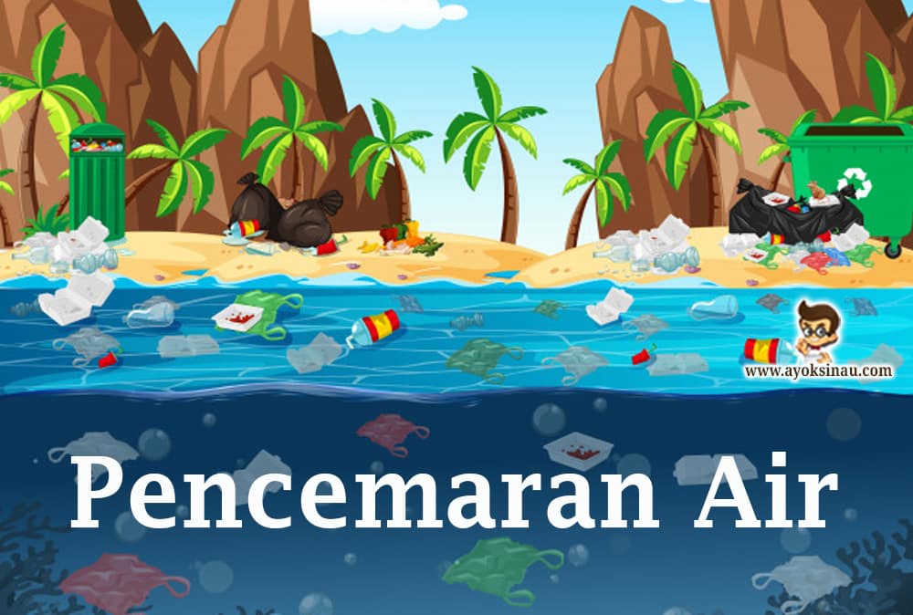 Detail Pengertian Pencemaran Airbeserta Gambar Nomer 7