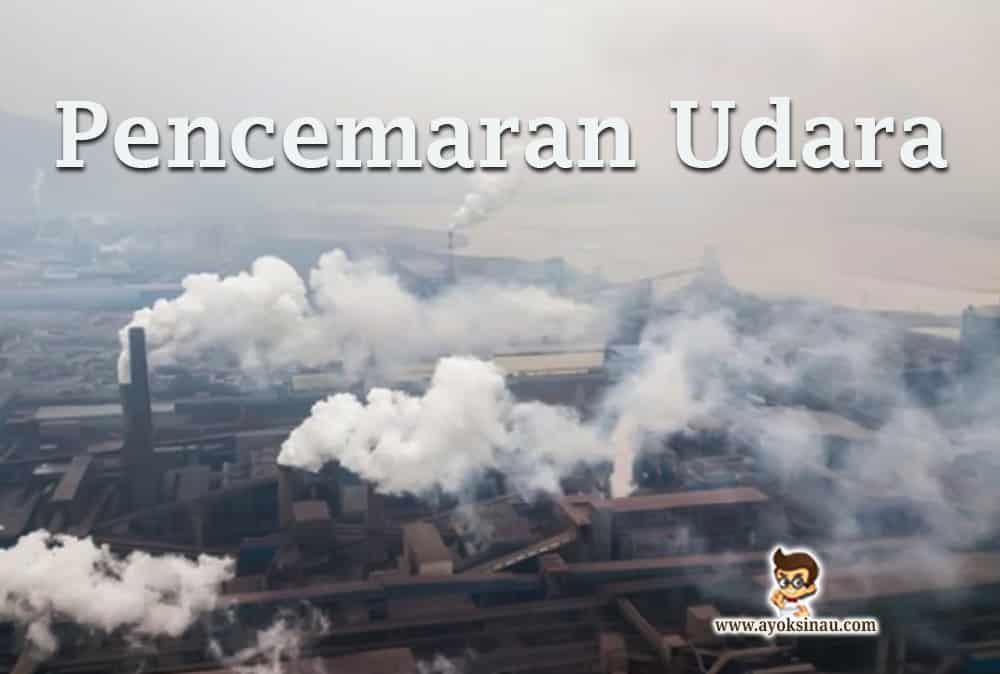 Detail Pengertian Pencemaran Udara Beserta Gambar Nomer 7