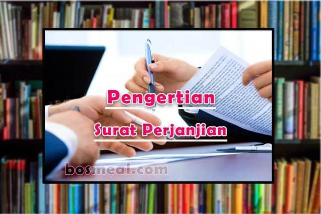 Detail Pengertian Surat Perjanjian Nomer 32