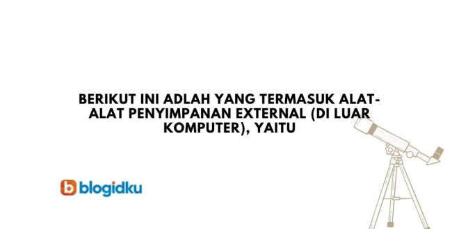 Detail Penyimpanan Eksternal Adalah Nomer 40