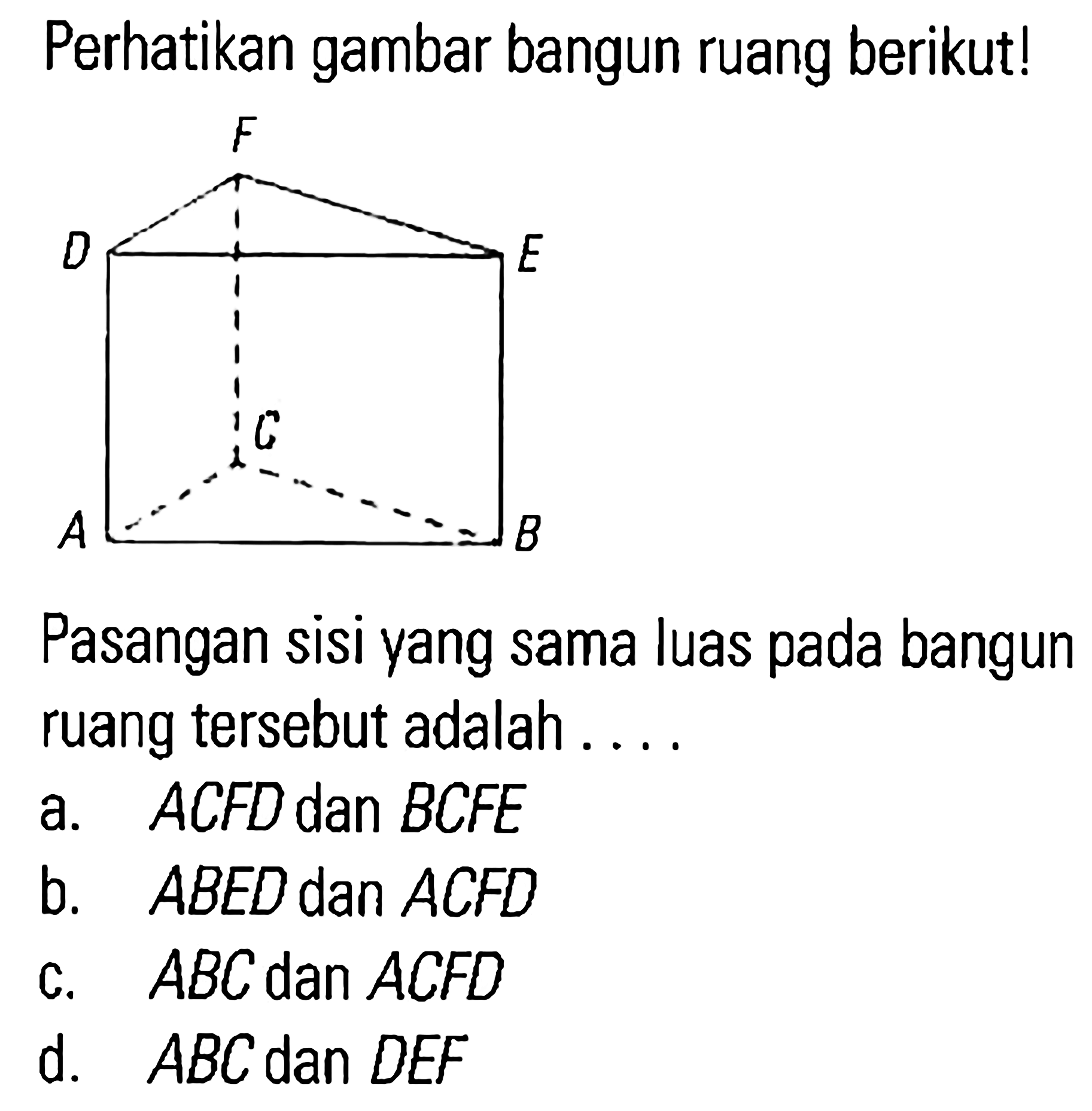 Detail Perhatikan Gambar Bangun Ruang Berikut Nomer 9