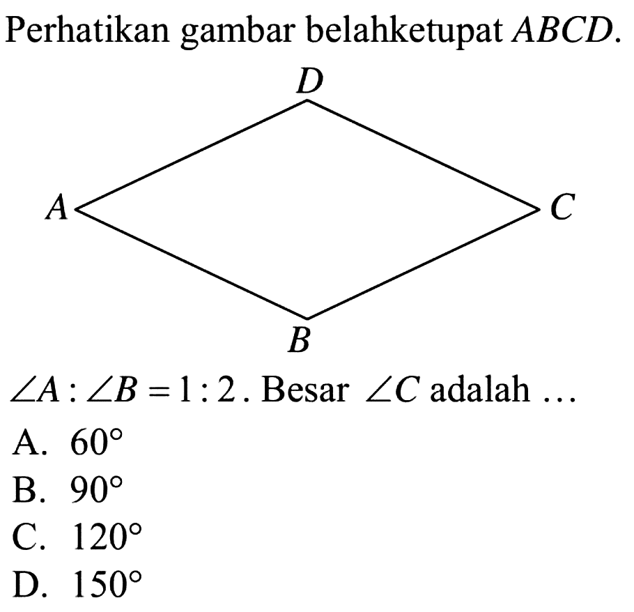 Detail Perhatikan Gambar Belah Ketupat Berikut Nomer 13