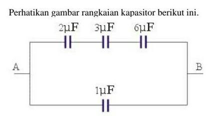 Detail Perhatikan Gambar Rangkaian Kapasitor Di Bawah Ini Nomer 49