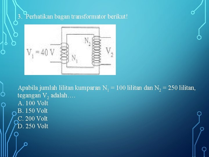 Detail Perhatikan Gambar Transformator Berikut Nomer 38