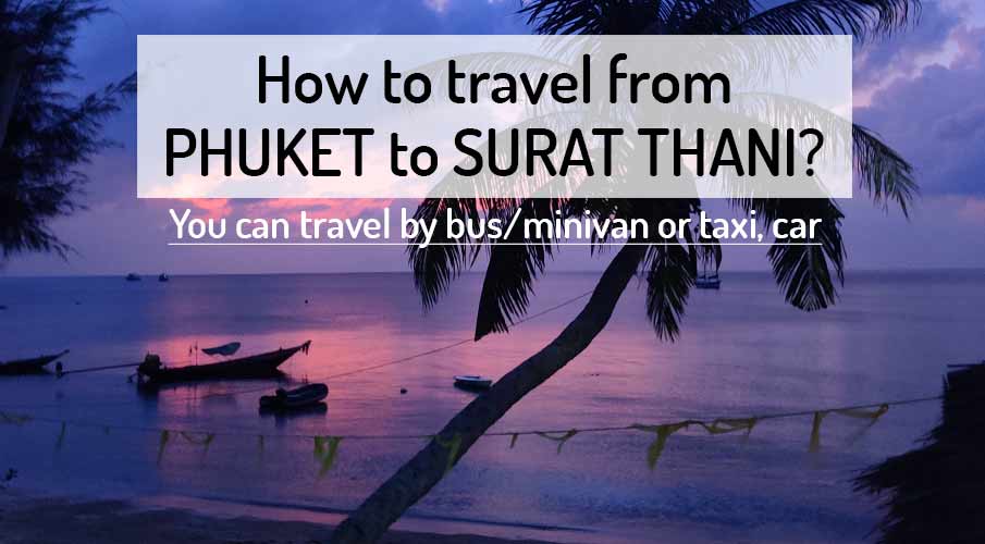 Detail Phuket To Surat Thani Bus Nomer 10