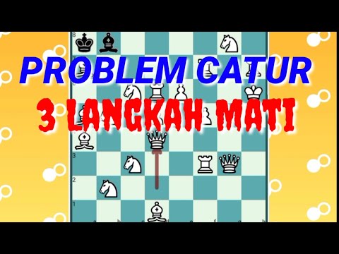 Detail Problem Catur 3 Langkah Mati Dan Kunci Jawaban Nomer 37