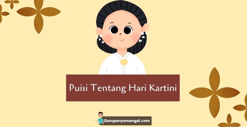 Detail Puisi Bertema Ibu Kartini Nomer 32