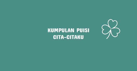 Detail Puisi Mencapai Cita Cita Nomer 27