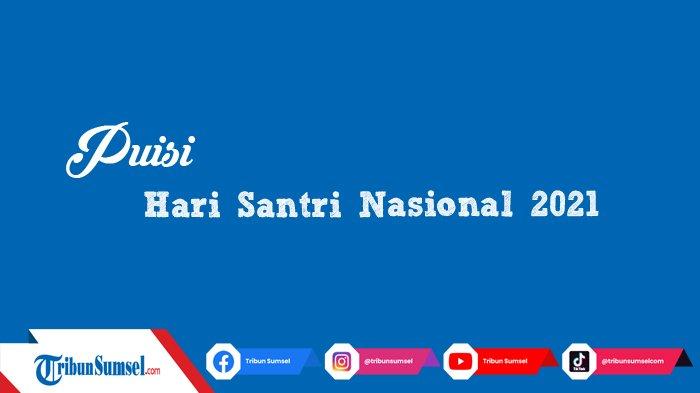 Detail Puisi Santri Untuk Orang Tua Nomer 35