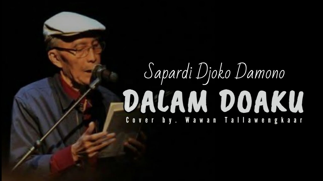 Puisi Sapardi Djoko Damono Dalam Doaku - KibrisPDR