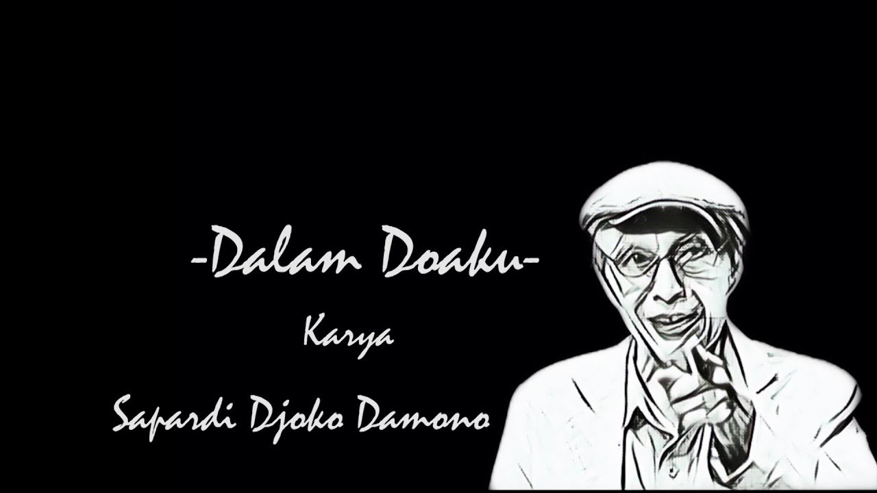 Detail Puisi Sapardi Djoko Damono Dalam Doaku Nomer 11