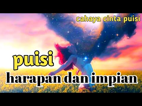 Detail Puisi Tentang Harapan Dan Impian Nomer 11