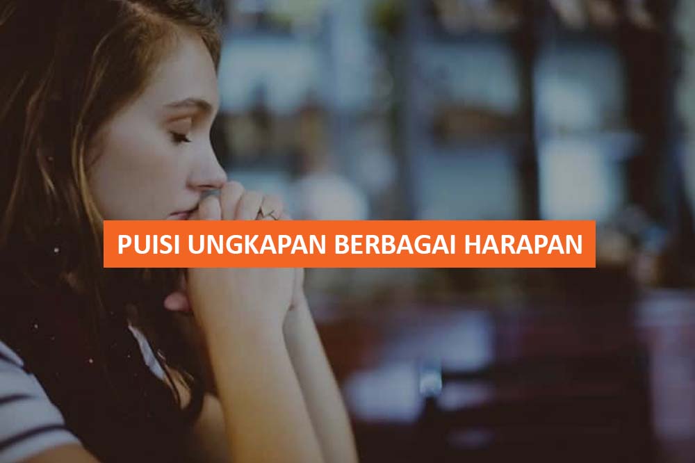 Detail Puisi Tentang Harapan Dan Impian Nomer 28