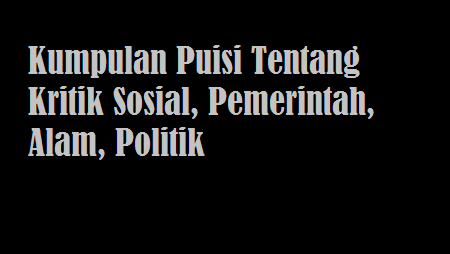 Detail Puisi Tentang Kehidupan Sosial Nomer 31