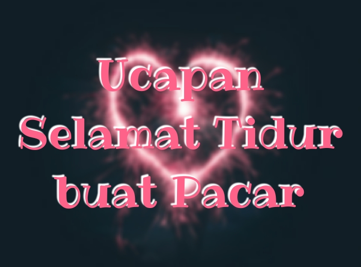 Detail Puisi Tidur Untuk Pacar Nomer 19