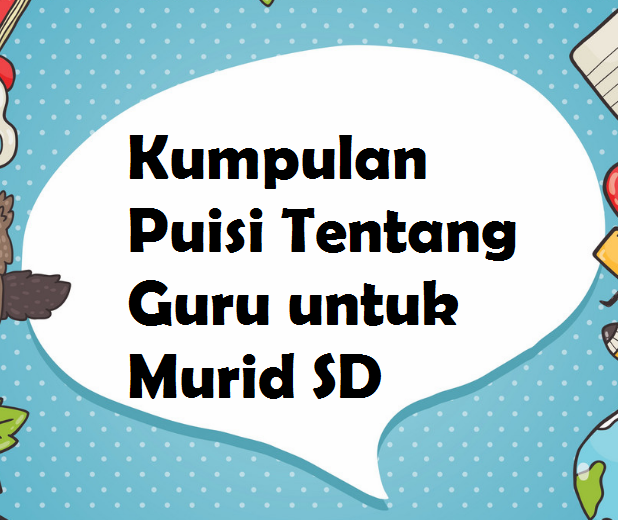 Detail Puisi Untuk Guru Sd Nomer 23