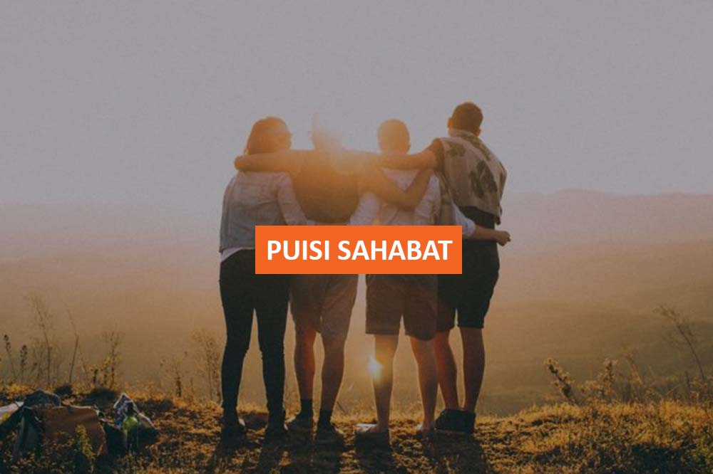 Detail Puisi Untuk Sahabat Terbaik Nomer 54