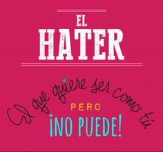 Detail Quotes About Haters In Spanish Nomer 4