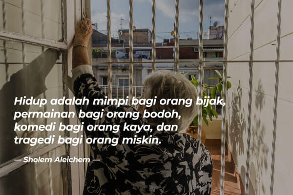 Detail Quotes About Life Bahasa Indonesia Nomer 31