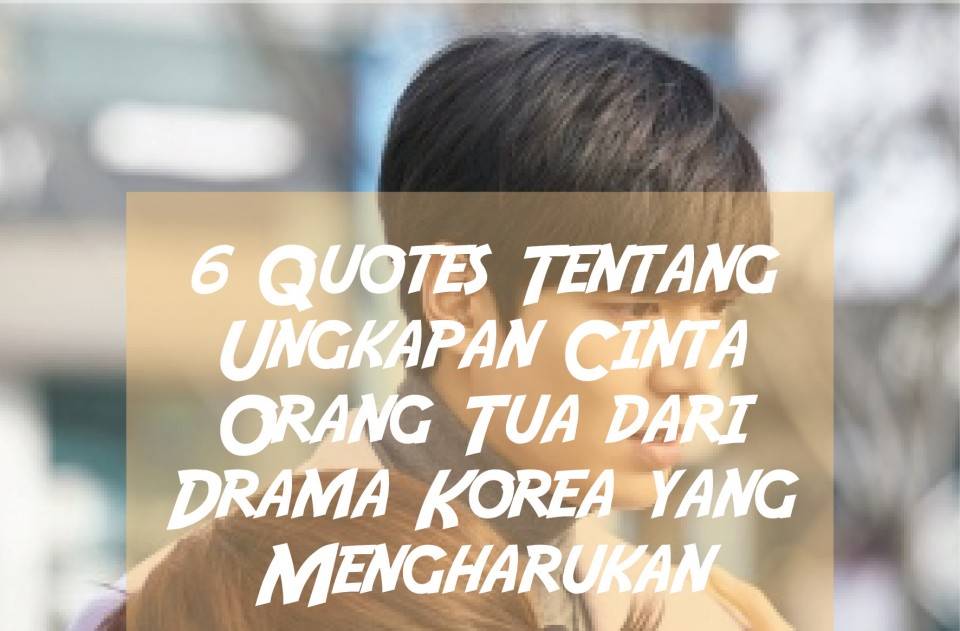 Detail Quotes Anak Untuk Orang Tua Nomer 17