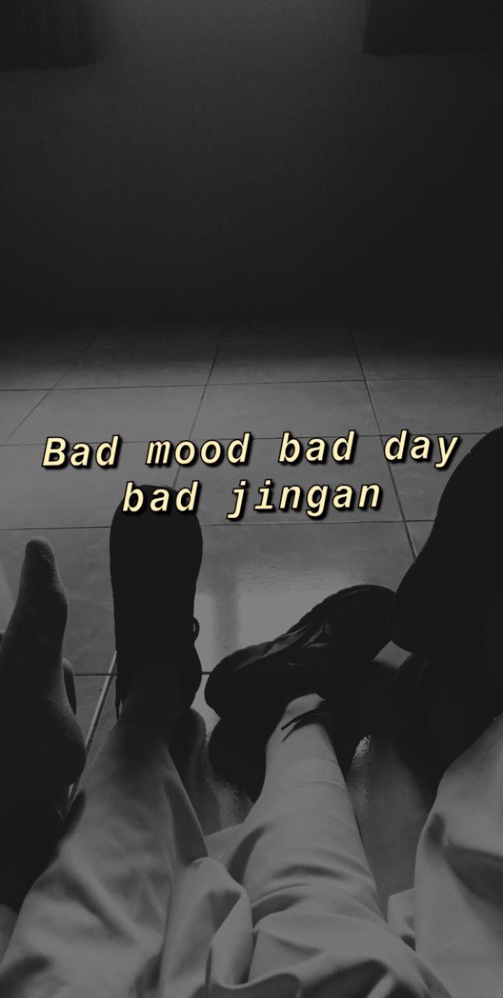 Detail Quotes Bad Mood Dan Artinya Nomer 2