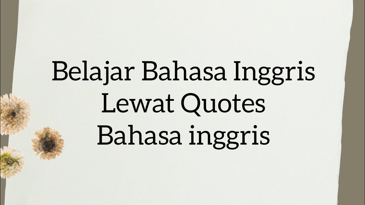 Detail Quotes Belajar Bahasa Inggris Nomer 37