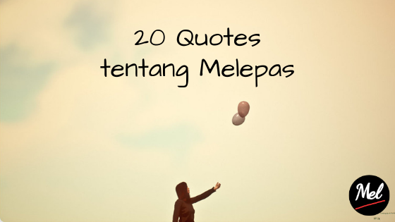 Detail Quotes Bertahan Atau Melepaskan Nomer 7