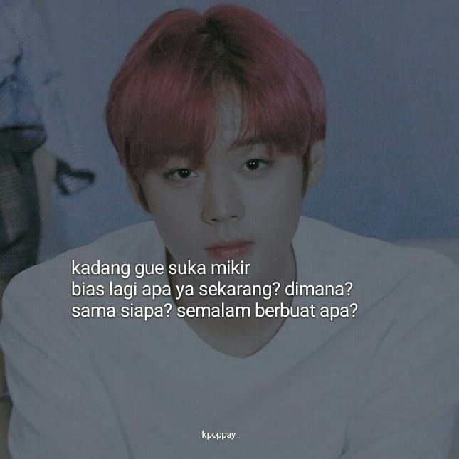 Detail Quotes Fangirl Untuk Bias Nomer 29