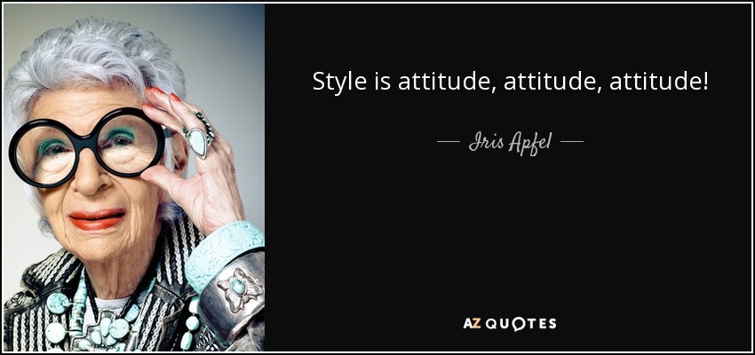 Detail Quotes On Style And Attitude Nomer 2