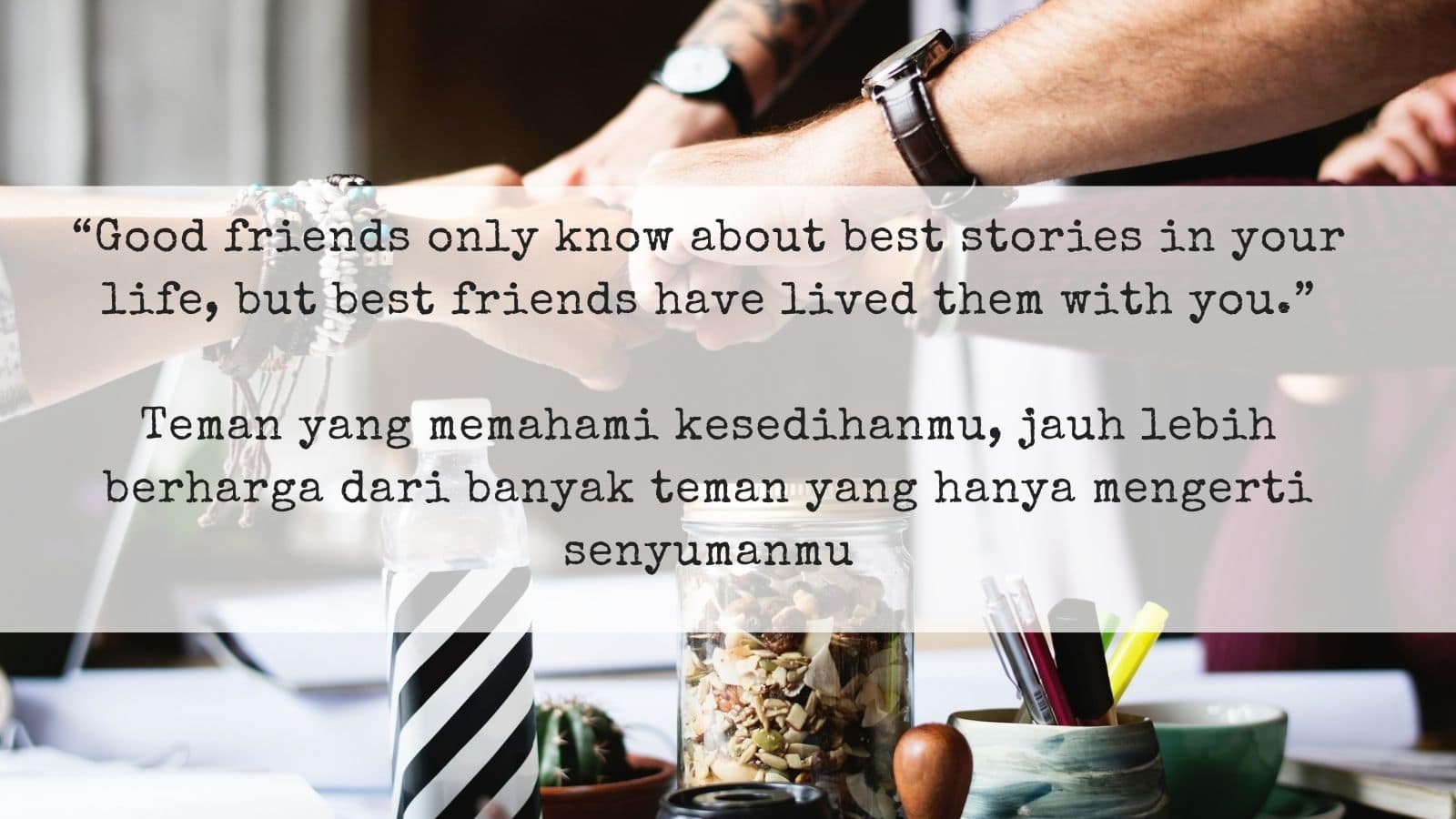 Detail Quotes Persahabatan Bahasa Inggris Nomer 21