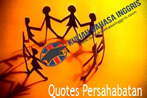 Detail Quotes Persahabatan Bahasa Inggris Nomer 34