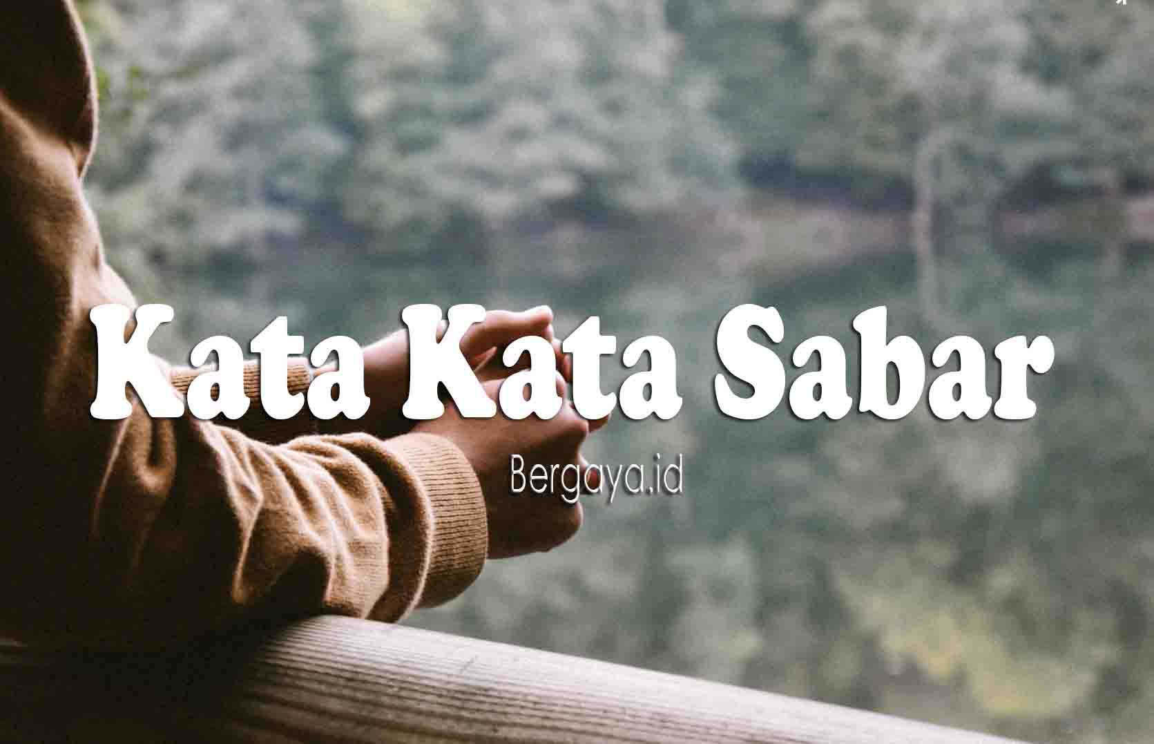 Detail Quotes Sabar Bahasa Inggris Nomer 27