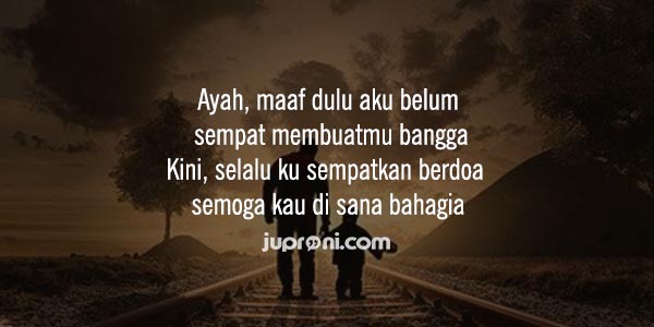 Detail Quotes Untuk Ayah Nomer 20