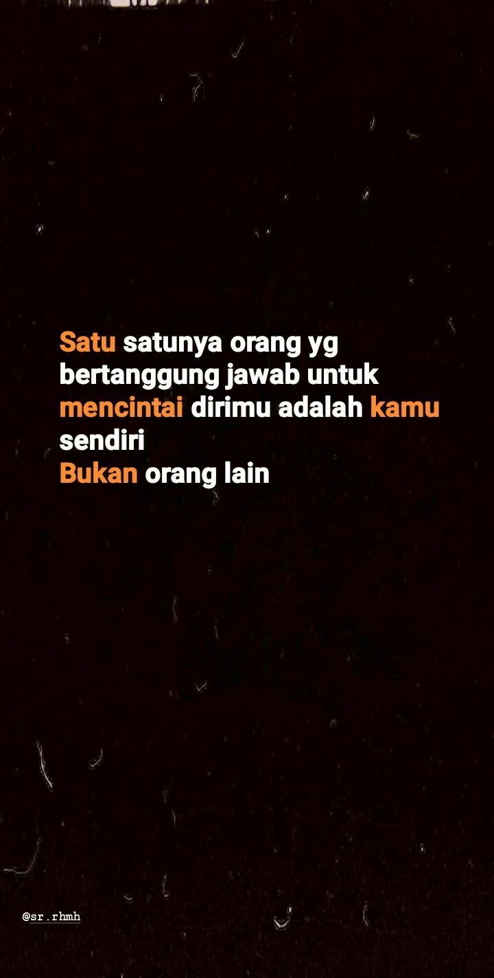 Detail Quotes Untuk Diri Sendiri Bahasa Indonesia Nomer 9