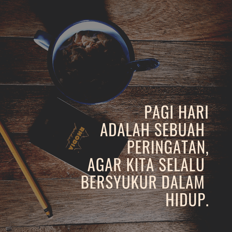 Detail Quotes Untuk Pagi Hari Nomer 11