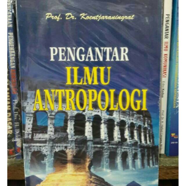 Detail Rangkuman Buku Pengantar Ilmu Antropologi Prof Dr Koentjaraningrat Nomer 2